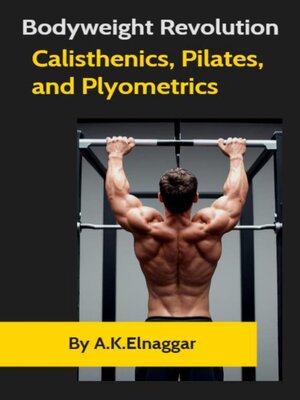 cover image of Bodyweight Revolution Calisthenics, Pilates, and Plyometrics